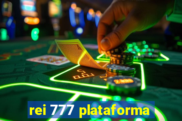 rei 777 plataforma